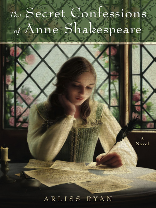Title details for The Secret Confessions of Anne Shakespeare by Arliss Ryan - Available